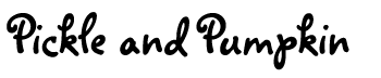 Pickle and Pumpkin